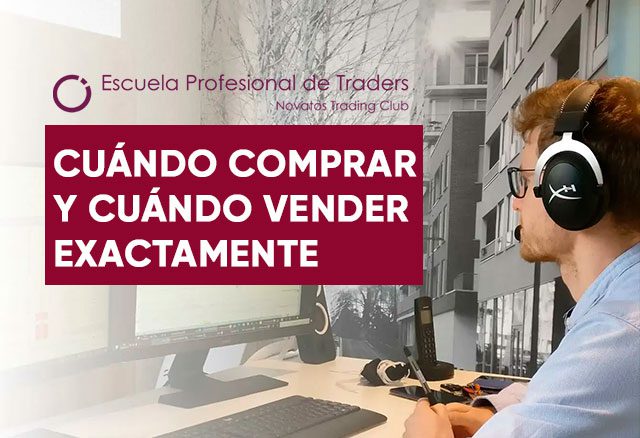 cuando comprar y cuando vender exactamente en bolsa 6538e7c060790