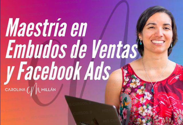 maestria en embudos y trafico por facebook de carolina millan 6538da8cd0d96