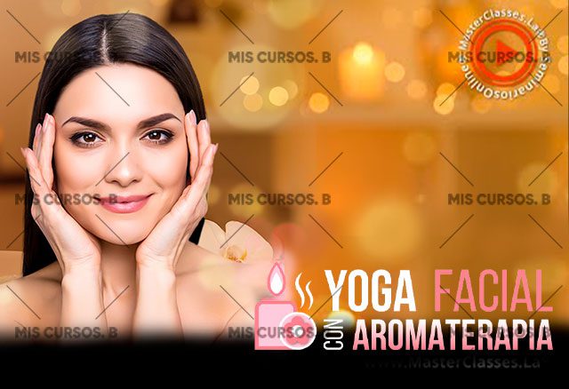 Yoga Facial con Aromaterapia 1 yoga facial con aromaterapia 6538e445d16fb
