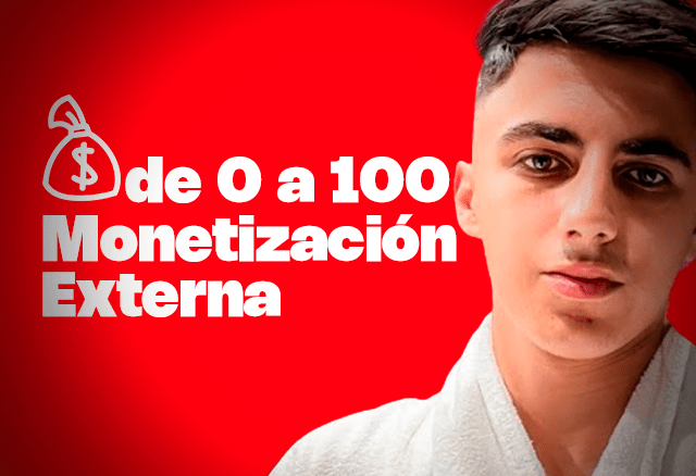 de 0 a 100 monetizacion externa de yt millonario 6548b4874ae63