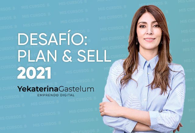 desafio plan y sell de yekaterina gastelum 6566fd0884e83