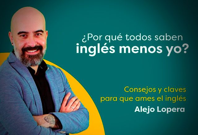 por que todos saben ingles menos yo 4 0 de alejo lopera 65e83bd961eaa