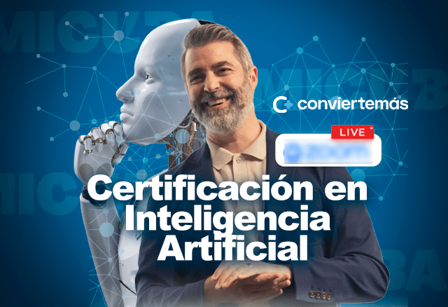 Certificación en Inteligencia Artificial 2025 de Convierte+ 1 certificacion en inteligencia artificial 2025 de convierte 68a7ebe53ad1f
