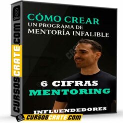 6 Cifras Mentoring de Influendedores
