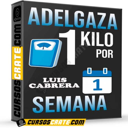 Adelgaza 1 Kilo por Semana de Luis Cabrera 1 adelgaza 1 kilo por semana de luis cabrera 697ffde370c71