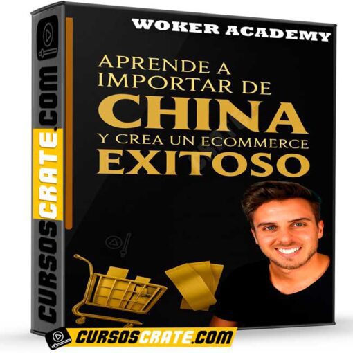 Aprende a Importar de China y Crea un Ecommerce Exitoso de Woker Academy 1 aprende a importar de china y crea un ecommerce exitoso de woker academy 69803b24ada13