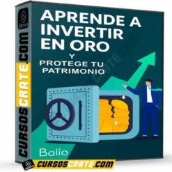 Aprende a invertir en oro y protege tu patrimonio de Balio