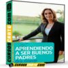 Aprendiendo a Ser Buenos Padres de Dra. Grande