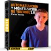 Automatización y Monetización de YouTube 2.0 de Veloz Redes