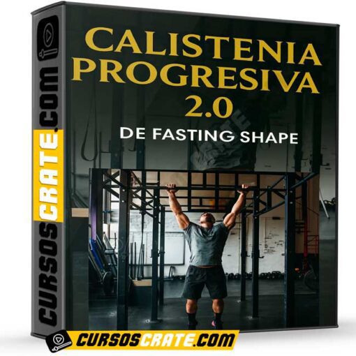 Calistenia Progresiva 2.0 de Fasting Shape 1 calistenia progresiva 2 0 de fasting shape 697ffdcf912aa