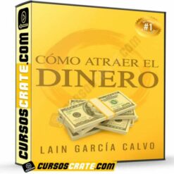 Cómo Atraer el Dinero de Lain García Calvo