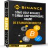 Cómo usar Binance y ganar criptomonedas gratis de Franciso Urrutia