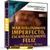 Conferencia Maravillosamente Imperfecto de Walter Riso