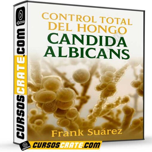 Control total del hongo cándida albicans de Frank Suárez 1 control total del hongo candida albicans de frank suarez 697fff24345c7