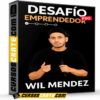 Desafío Emprendedor Pro de Wil Mendez