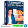 El Gran Negocio de Ebay y Amazon