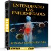 Entendiendo las enfermedades de Roxana Gonzáles Lara