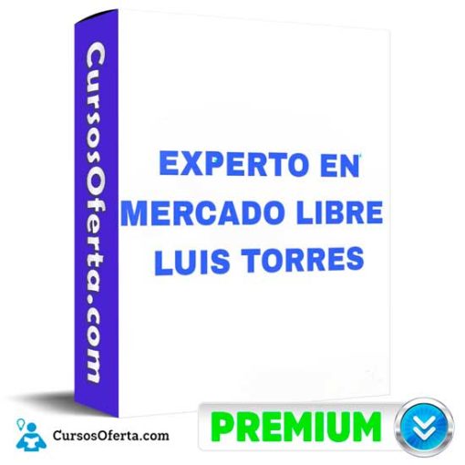 Experto En Mercado Libre de Luis Torres 1 experto en mercado libre de luis torres 697fee6c2de64