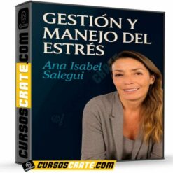 Gestión y Manejo del Estrés de Ana Gutiérrez