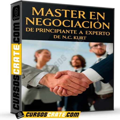 Master en Negociación: de Principiante a Experto de N.C. Kurt 1 master en negociacion de principiante a experto de n c kurt 697ffef23cd78