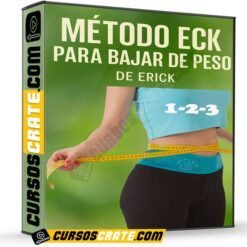 Método ECK para bajar de peso de Erick
