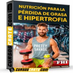 Nutrición para la pérdida de grasa e hipertrofia de FHI