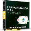 Performance Max Workshop de Alan Valdez