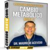Programa Simple y Real Nivel 2 – Cambio Metabólico de Dr. Mauricio Acevedo
