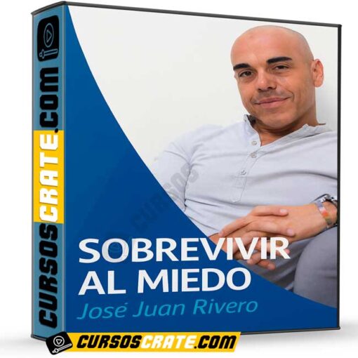Sobrevivir al Miedo de José Juan Rivero 1 sobrevivir al miedo de jose juan rivero 697fff558fd14