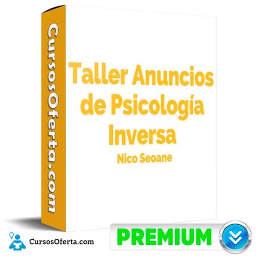 Taller Anuncios Psicología Inversa de Nico Seoane 1 taller anuncios psicologia inversa de nico seoane 697fee7a45d02