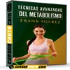 Técnicas avanzadas del metabolismo de Frank Suárez