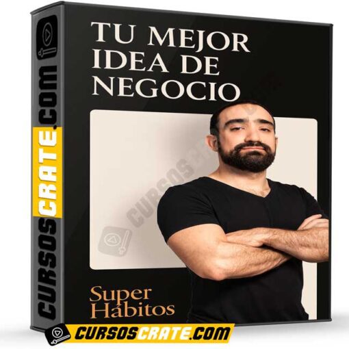 Tu mejor idea de negocio – SuperHabitos de SuperHabitos 1 tu mejor idea de negocio superhabitos de superhabitos 69800040eb708